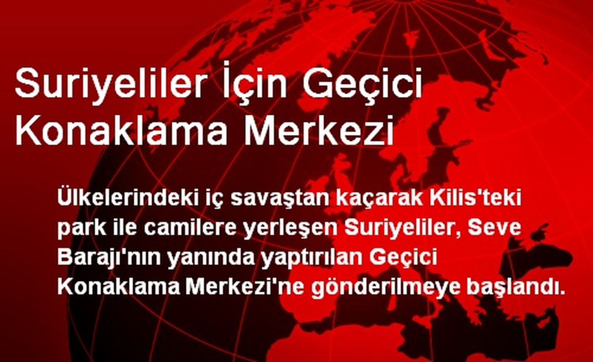 Suriyeliler İçin Geçici Konaklama Merkezi