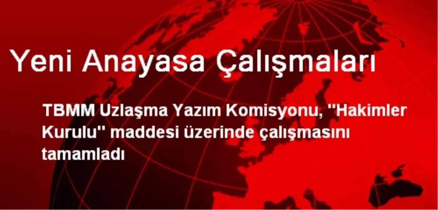 Yeni Anayasa Çalışmaları