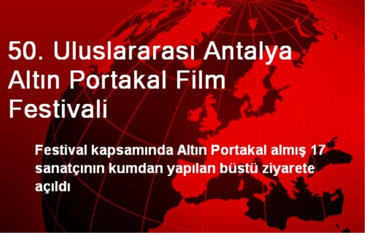 50. Uluslararası Antalya Altın Portakal Film Festivali