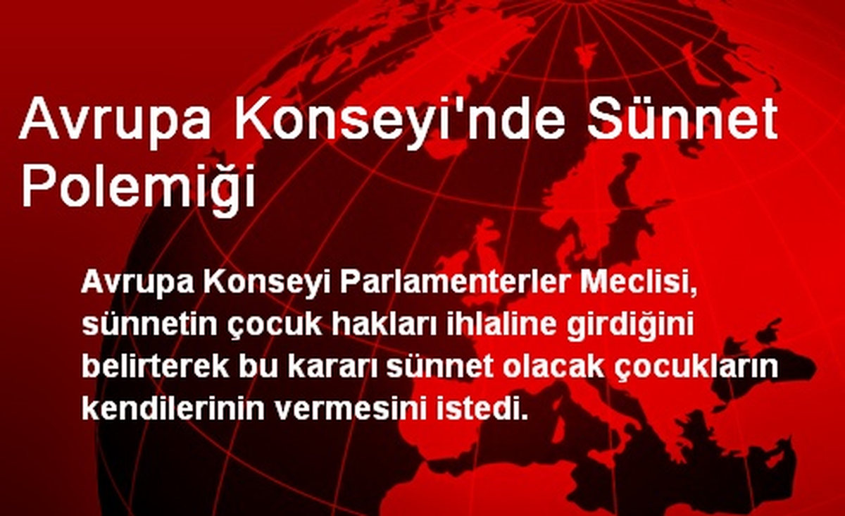 Avrupa Konseyi\'nde Sünnet Polemiği