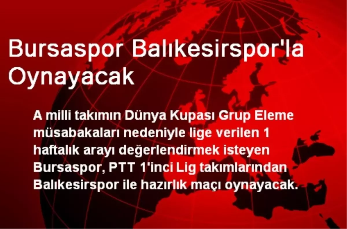 Bursaspor Balıkesirspor\'la Oynayacak