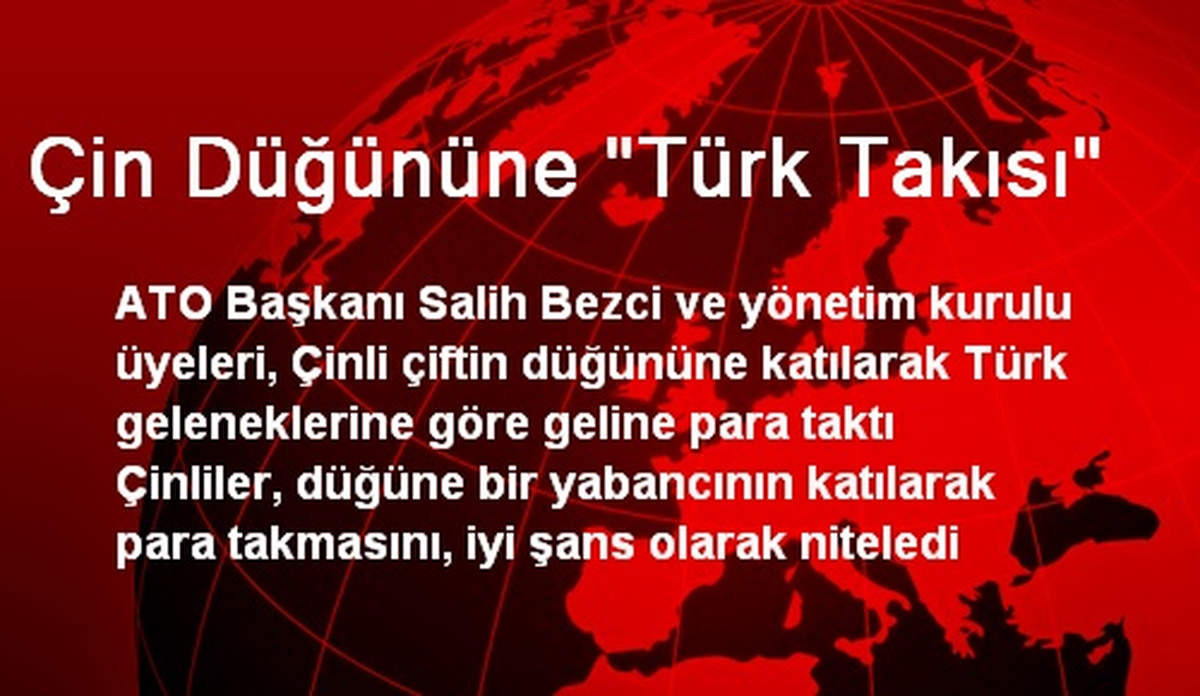 Çin Düğününe Türk Takısı