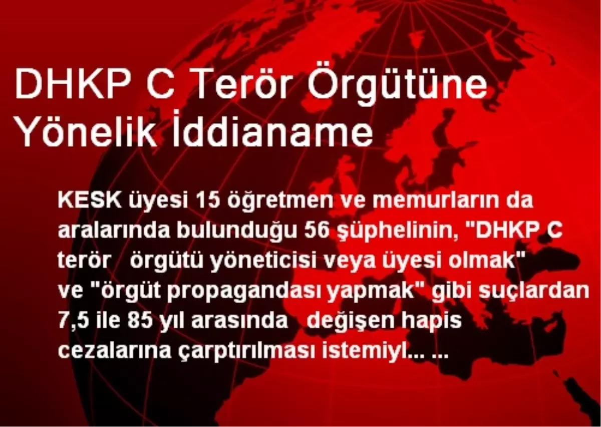 DHKP C Terör Örgütüne Yönelik İddianame