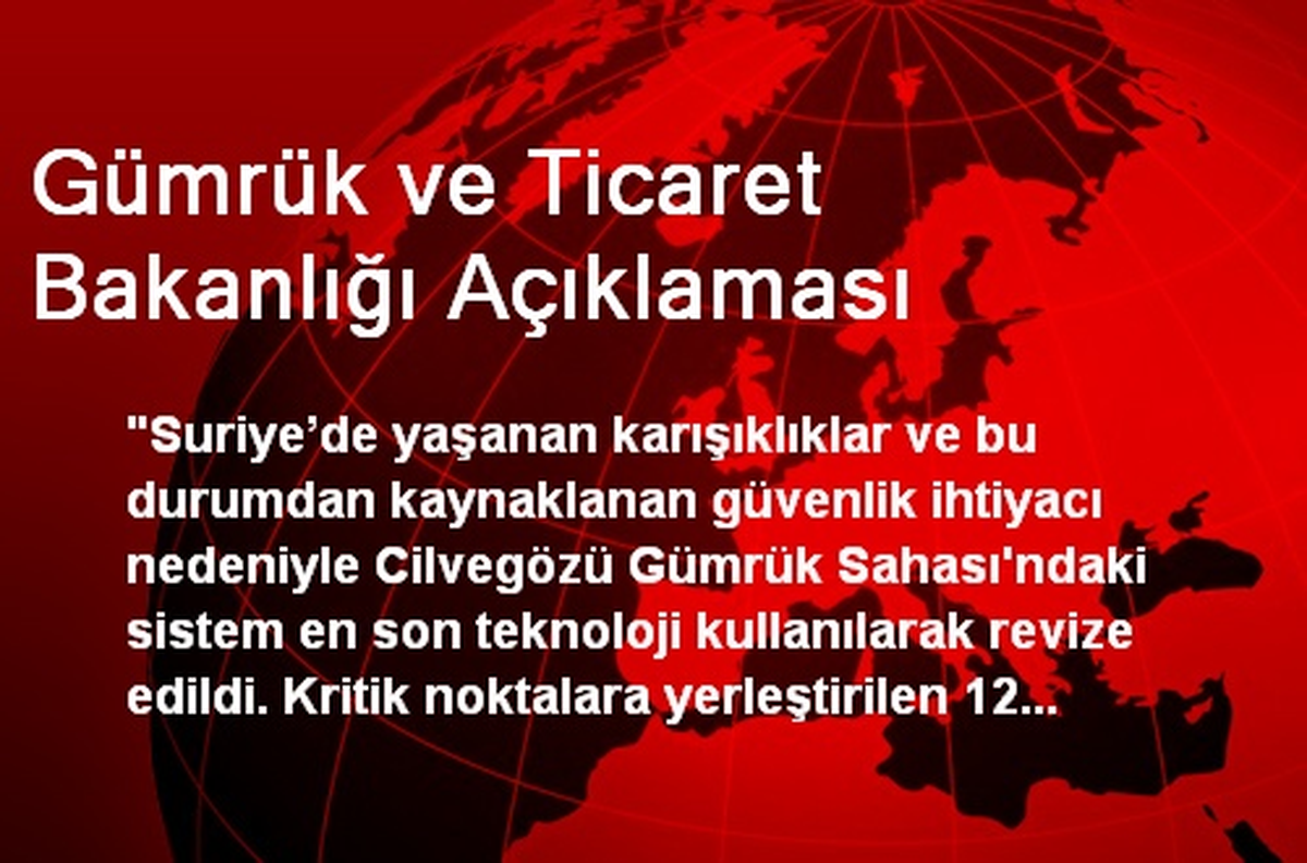 Gümrük ve Ticaret Bakanlığı Açıklaması