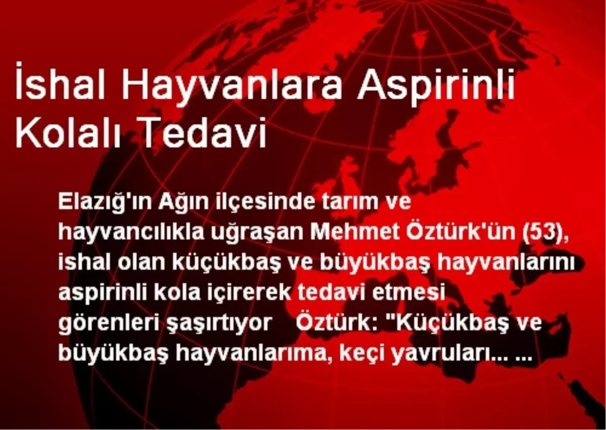 İshal Hayvanlara Aspirinli Kolalı Tedavi