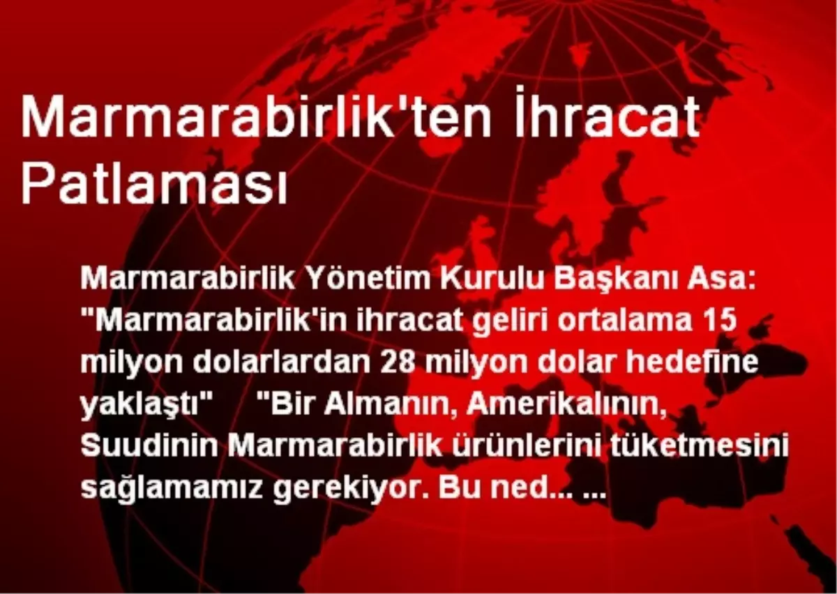 Marmarabirlik\'ten İhracat Patlaması