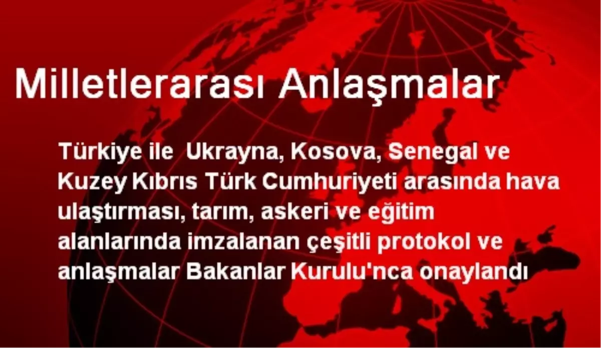 Milletlerarası Anlaşmalar