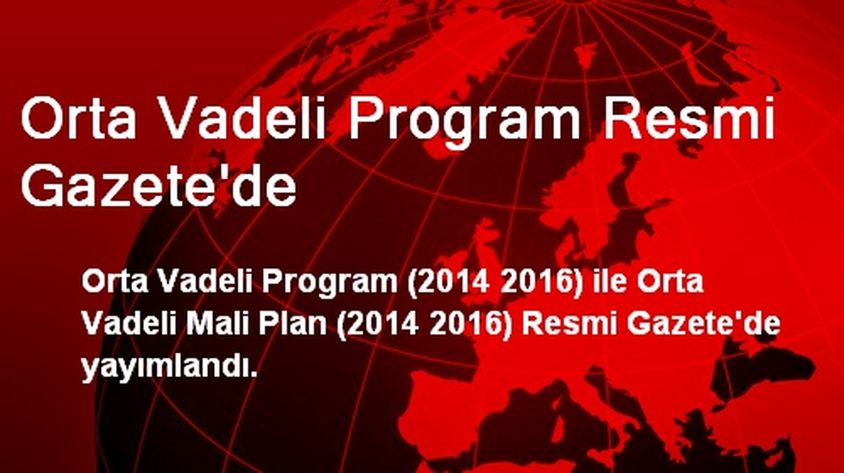 Orta Vadeli Program Resmi Gazete\'de