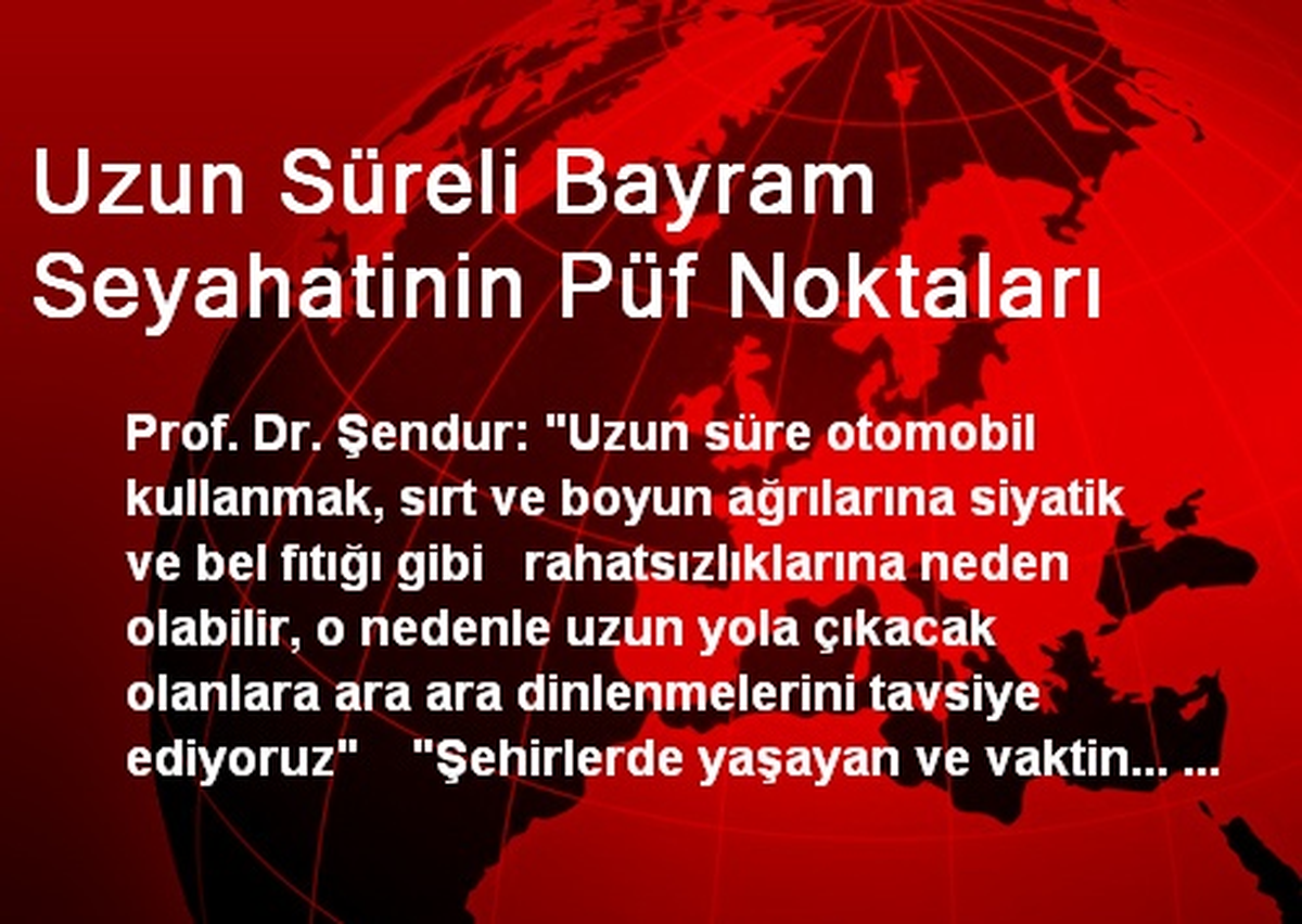 Uzun Süreli Bayram Seyahatinin Püf Noktaları