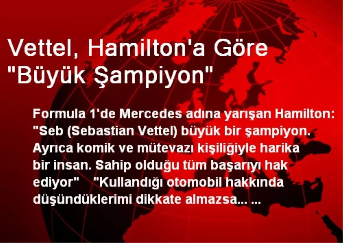 Vettel, Hamilton\'a Göre "Büyük Şampiyon"