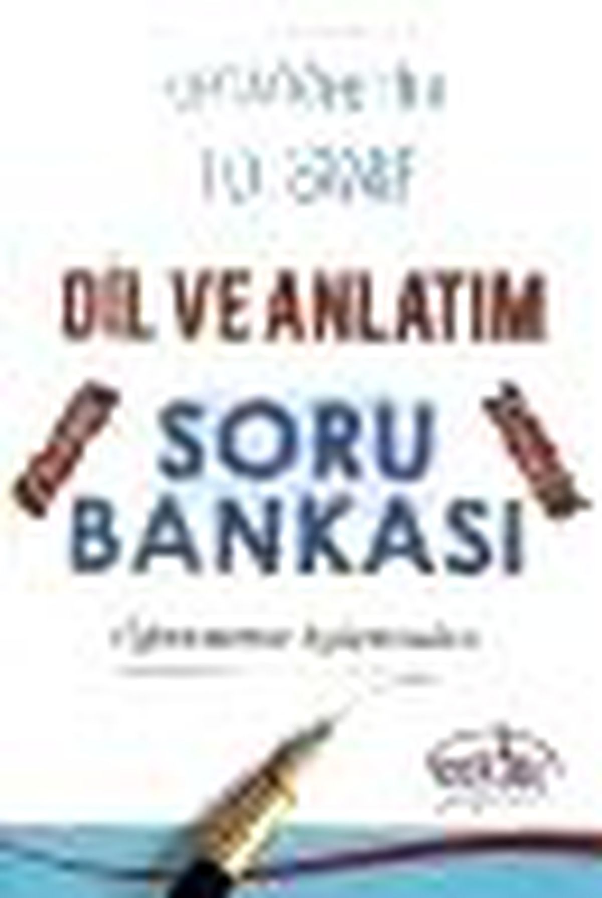 Ortaöğretim 10. Sınıf Dil ve Anlatım Soru Bankası Kitabı