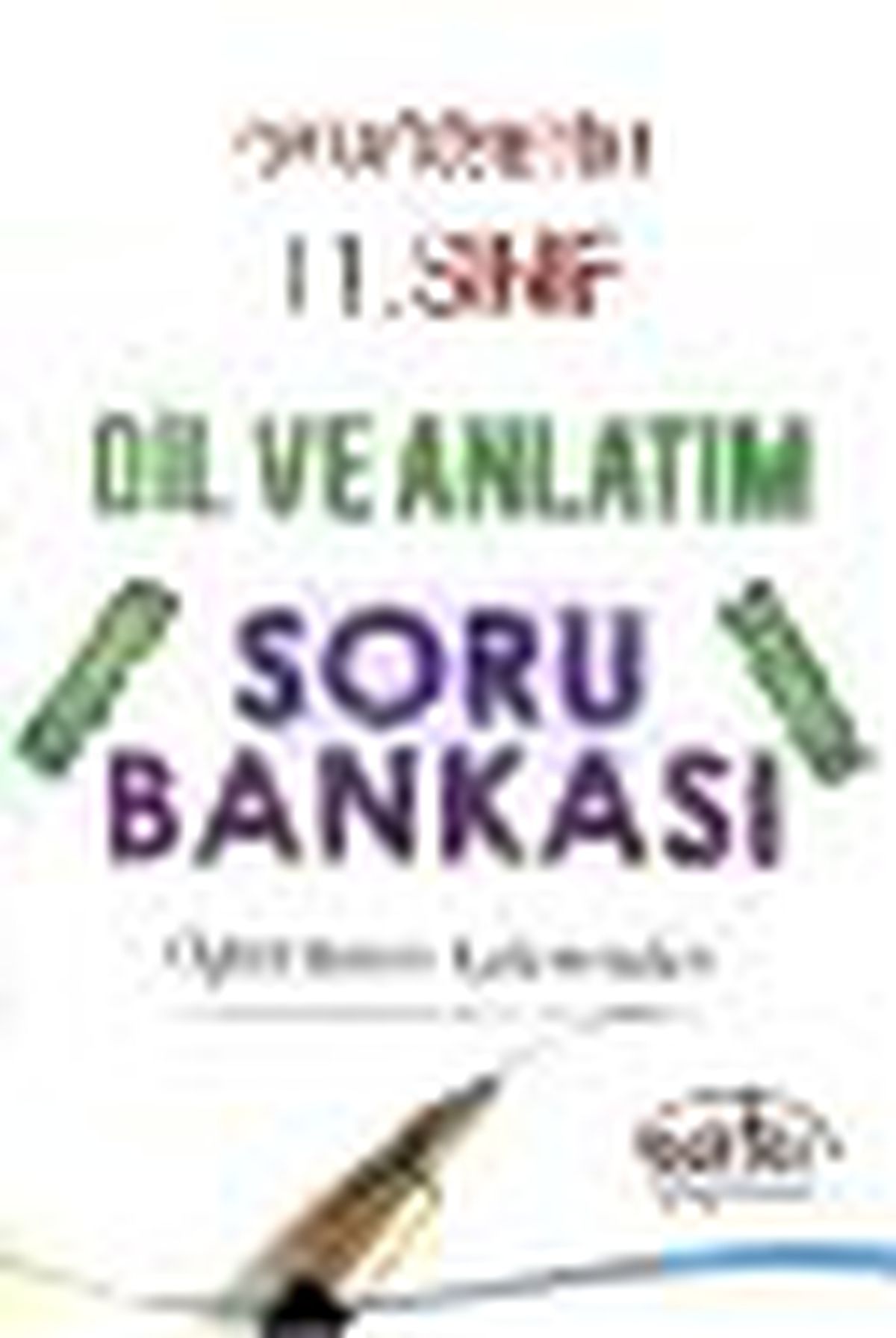 Ortaöğretim 11. Sınıf Dil ve Anlatım Soru Bankası Kitabı