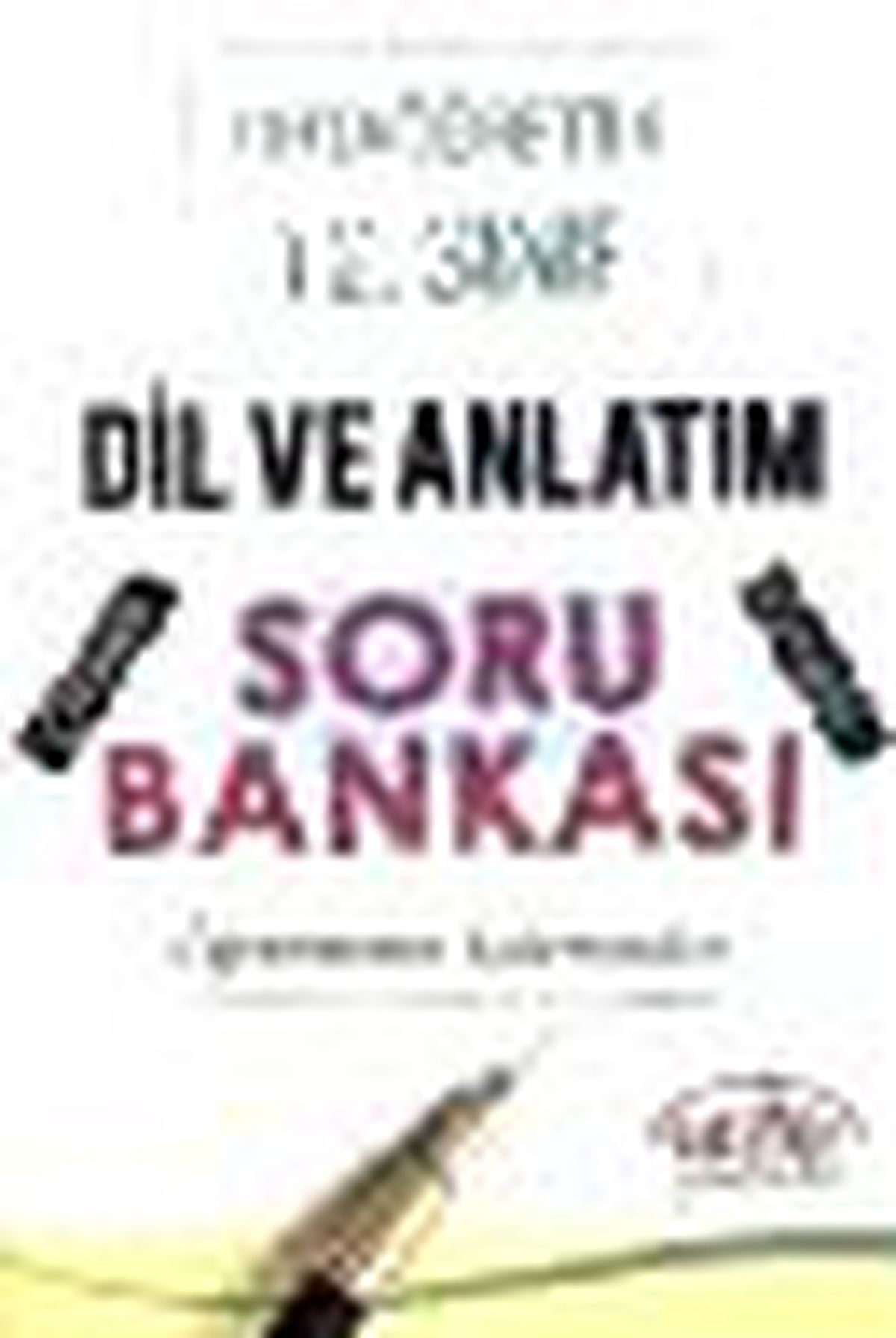 Ortaöğretim 12. Sınıf Dil ve Anlatım Soru Bankası Kitabı