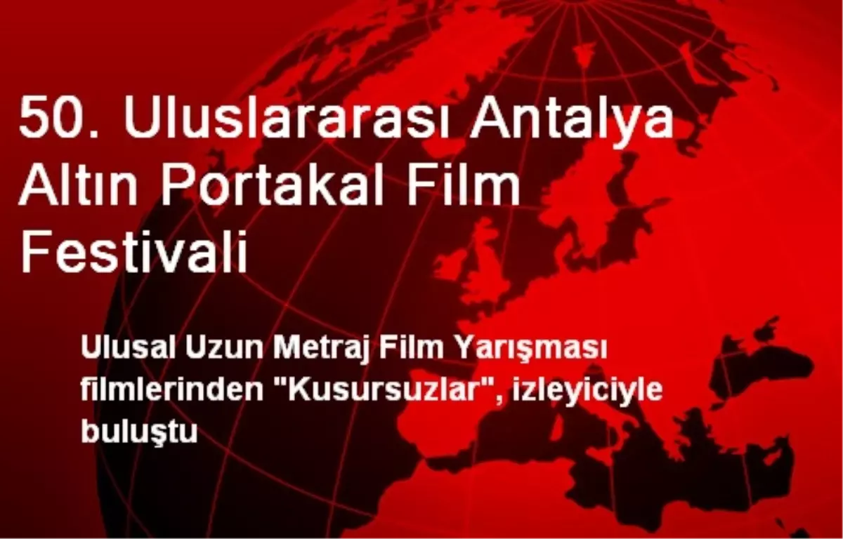 50. Uluslararası Antalya Altın Portakal Film Festivali