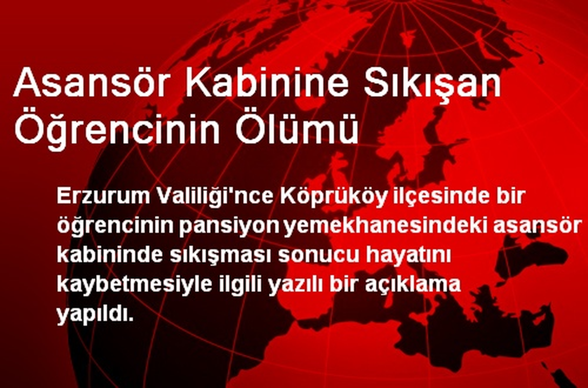 Asansör Kabinine Sıkışan Öğrencinin Ölümü