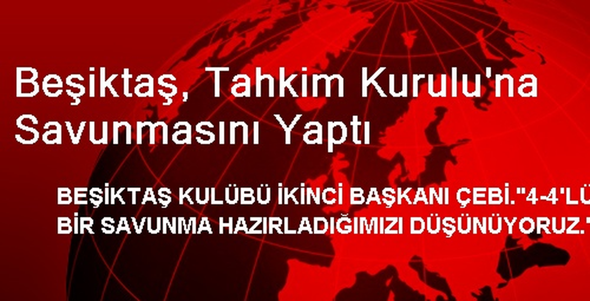 Beşiktaş, Tahkim Kurulu\'na Savunmasını Yaptı