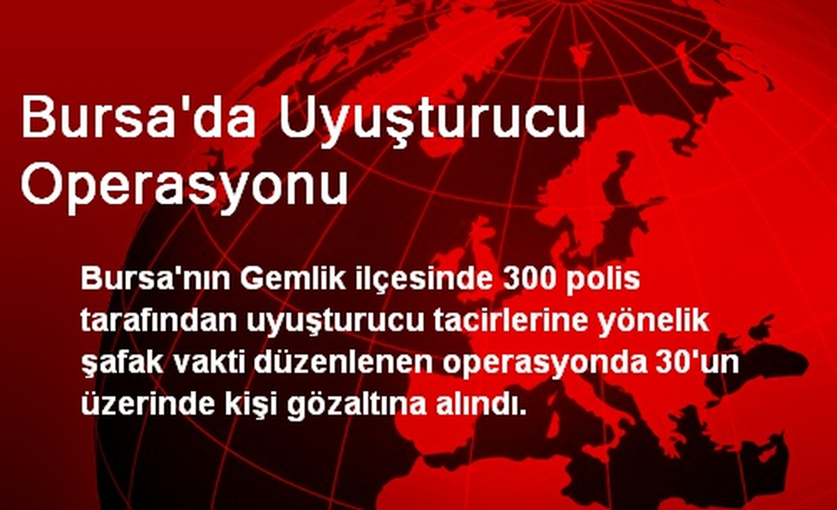 Bursa\'da Uyuşturucu Operasyonu