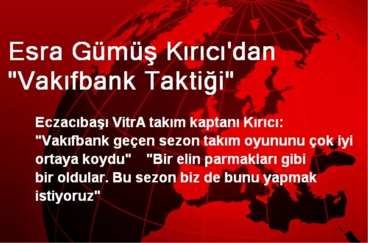 Esra Gümüş Kırıcı\'dan "Vakıfbank Taktiği"