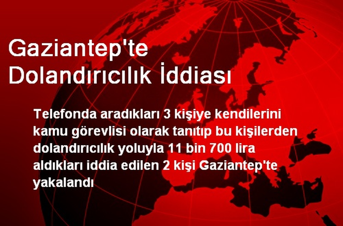 Gaziantep\'te Dolandırıcılık İddiası