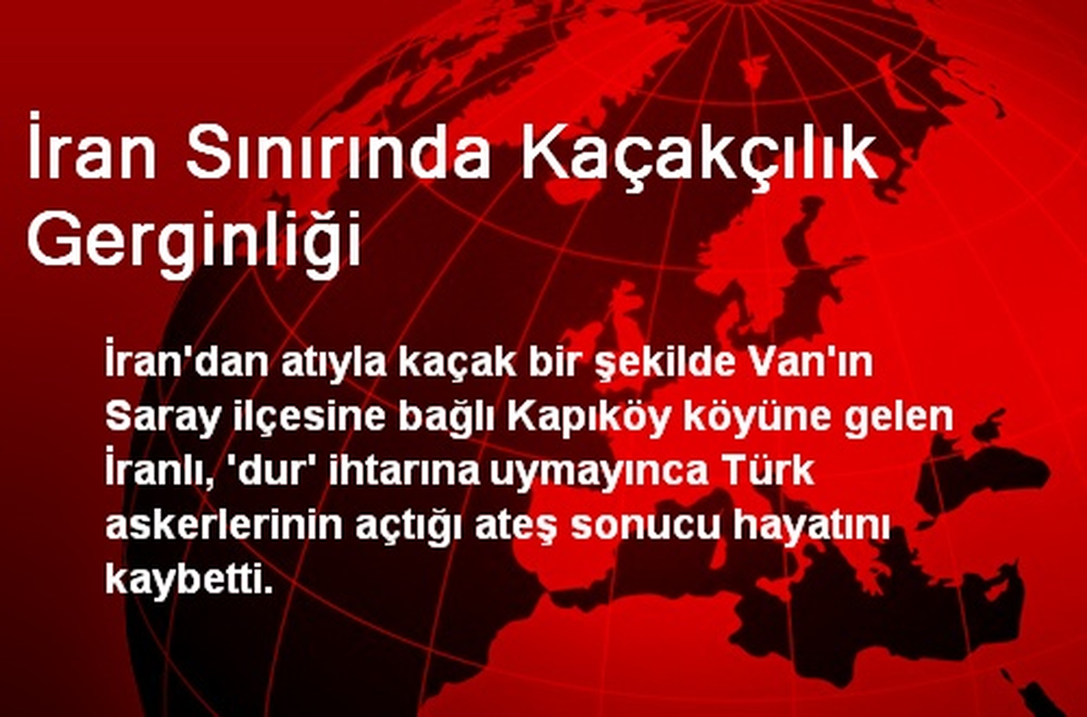 İran Sınırında Kaçakçılık Gerginliği