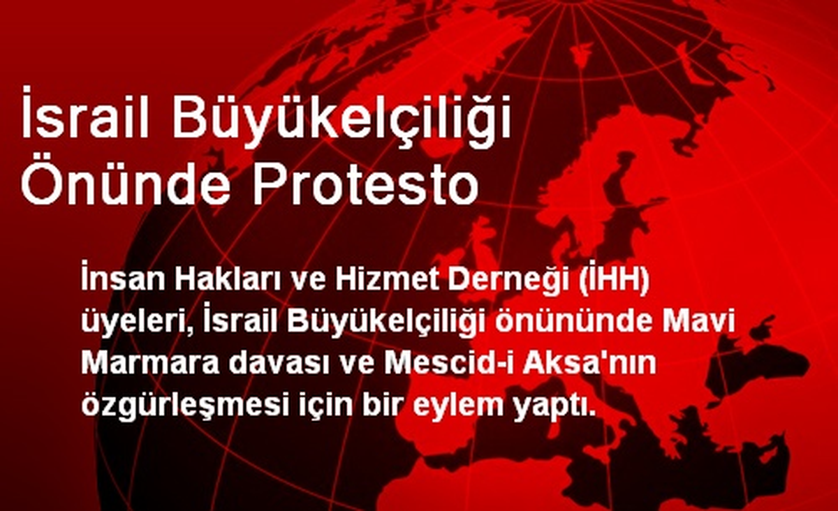 İsrail Büyükelçiliği Önünde Protesto