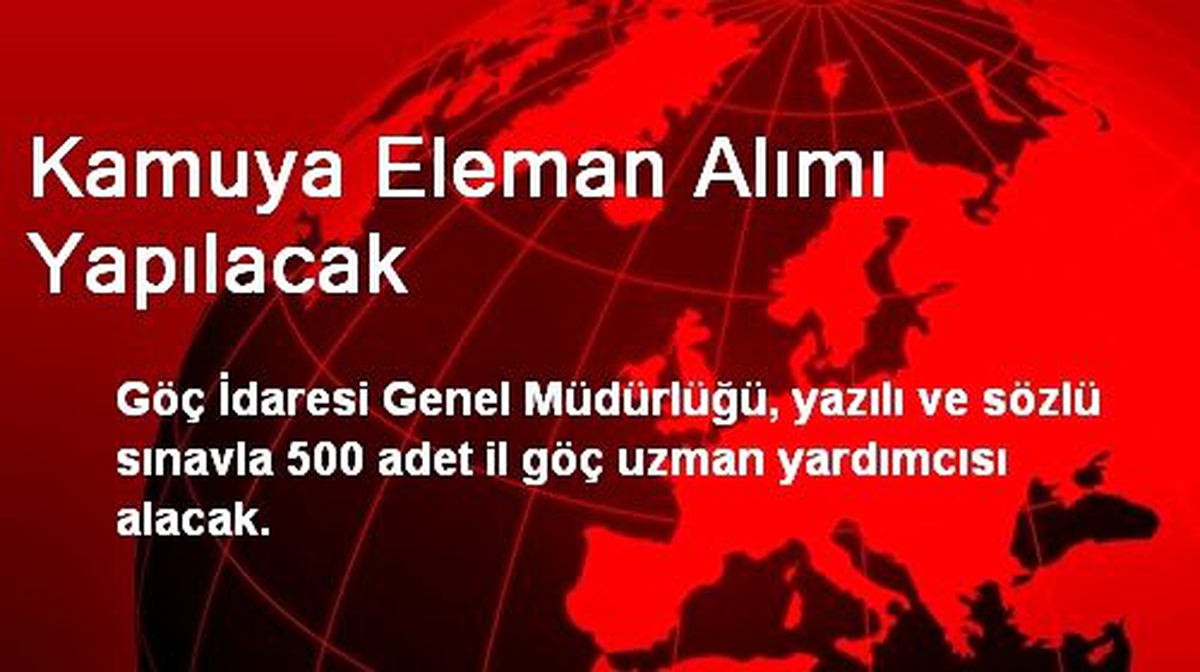 Kamuya Eleman Alımı Yapılacak