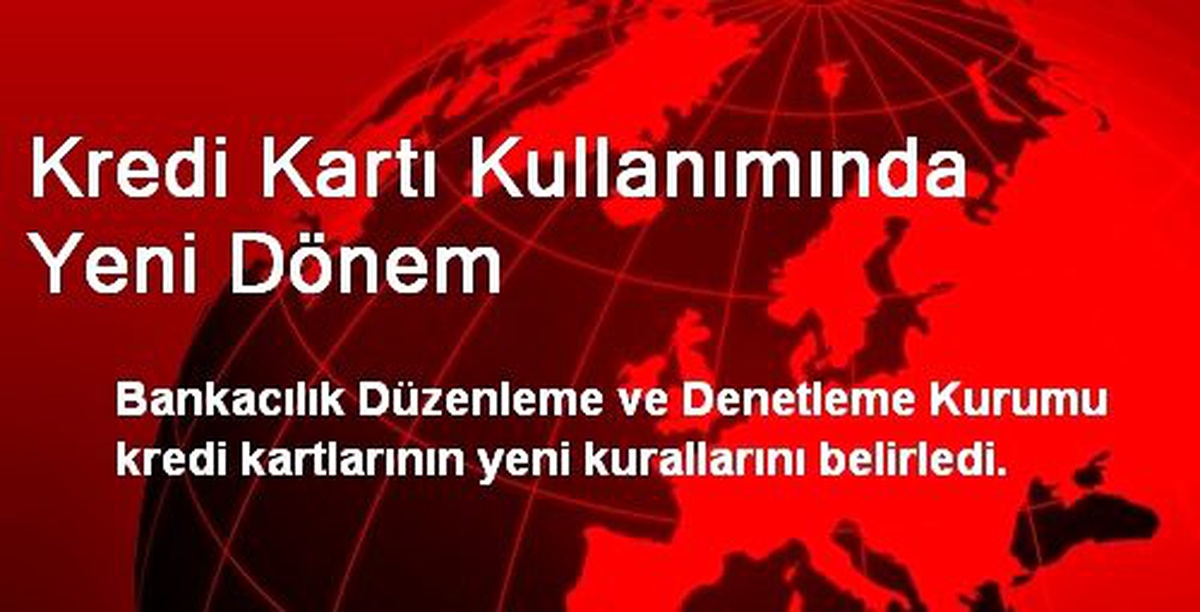 Kredi Kartı Kullanımında Yeni Dönem