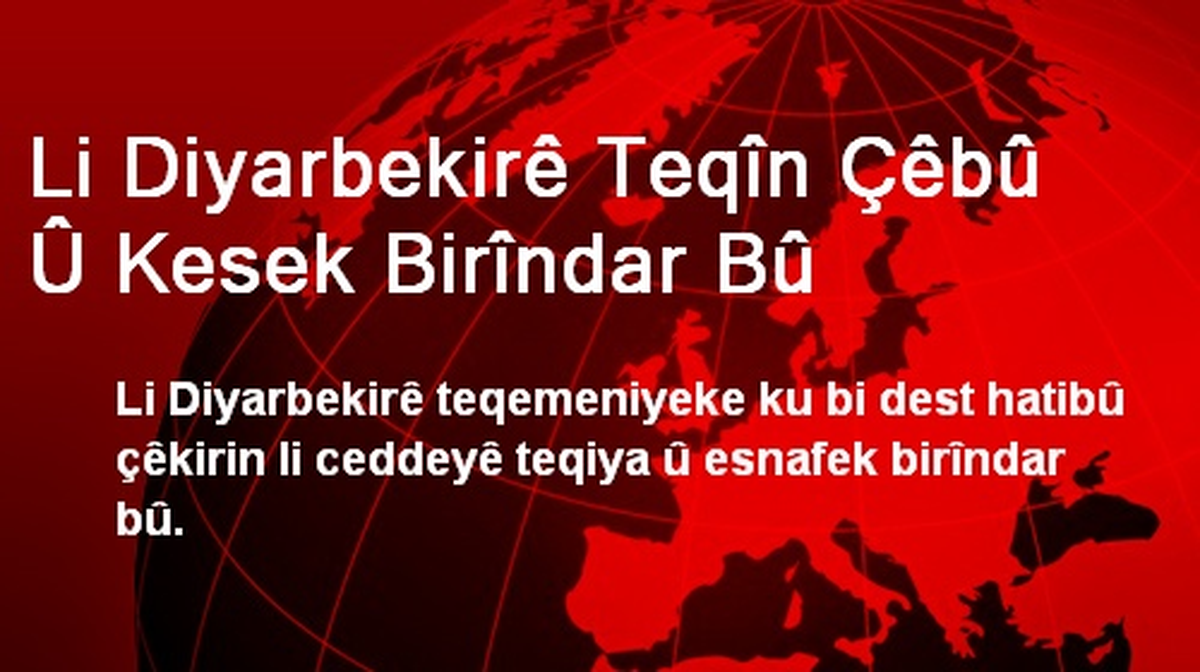 Li Diyarbekirê Teqîn Çêbû Û Kesek Birîndar Bû