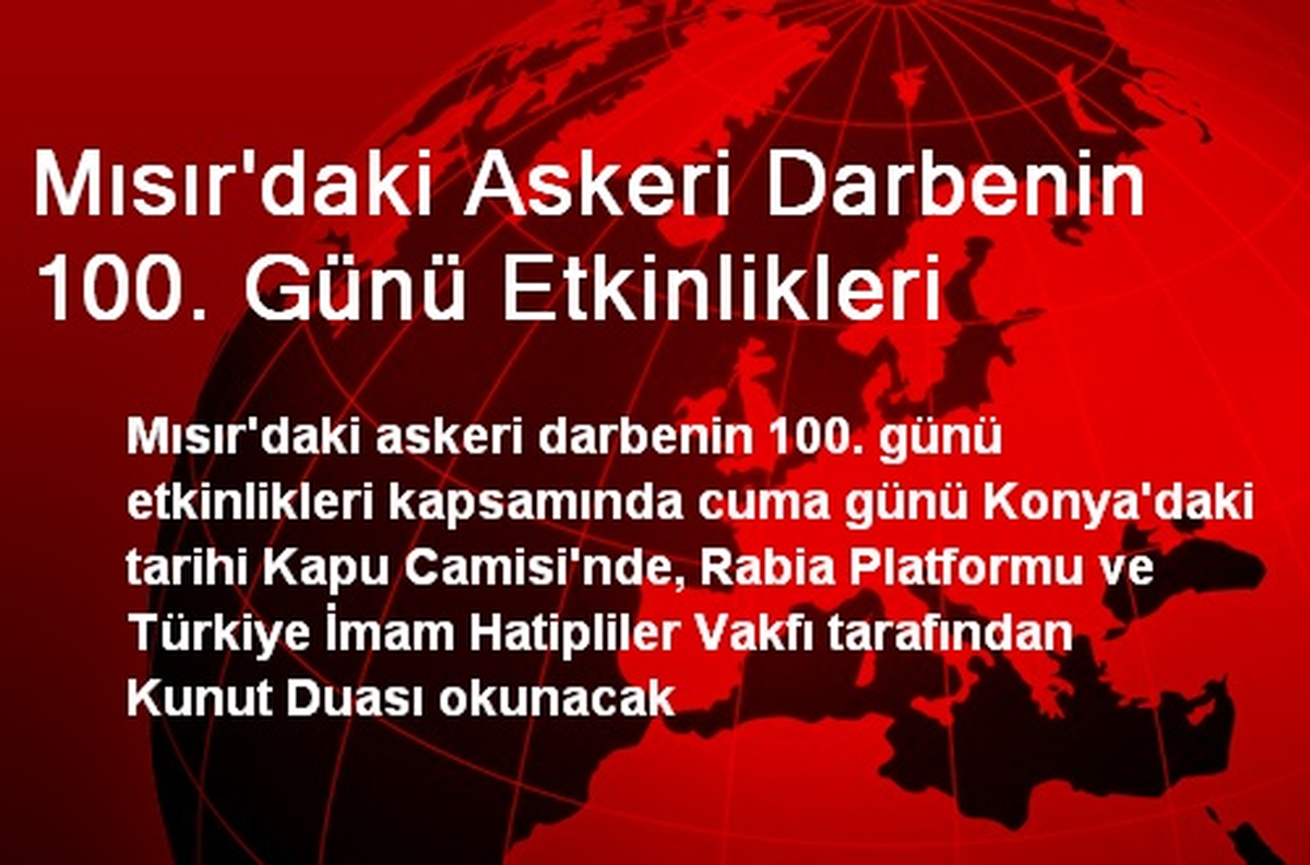 Mısır\'daki Askeri Darbenin 100. Günü Etkinlikleri
