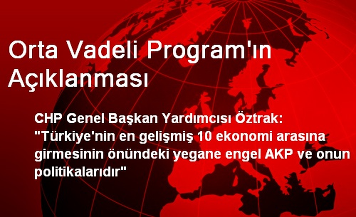 Orta Vadeli Program\'ın Açıklanması