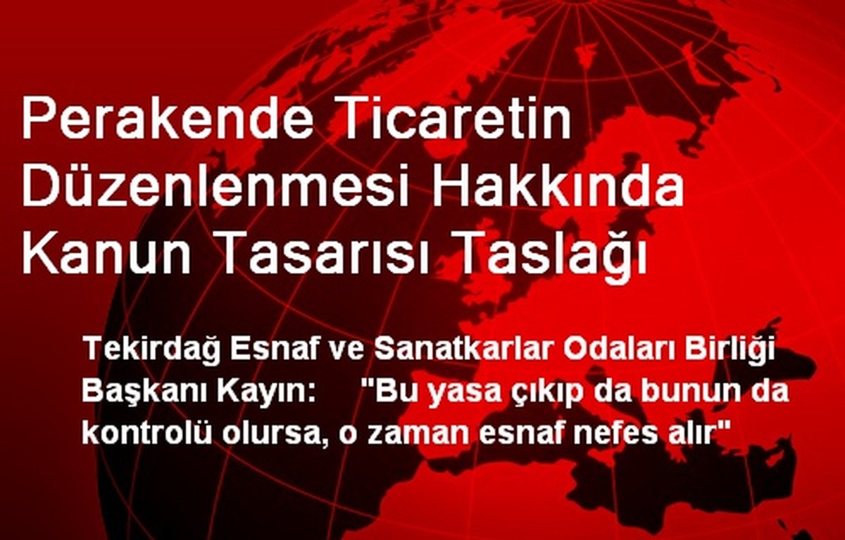 Perakende Ticaretin Düzenlenmesi Hakkında Kanun Tasarısı Taslağı