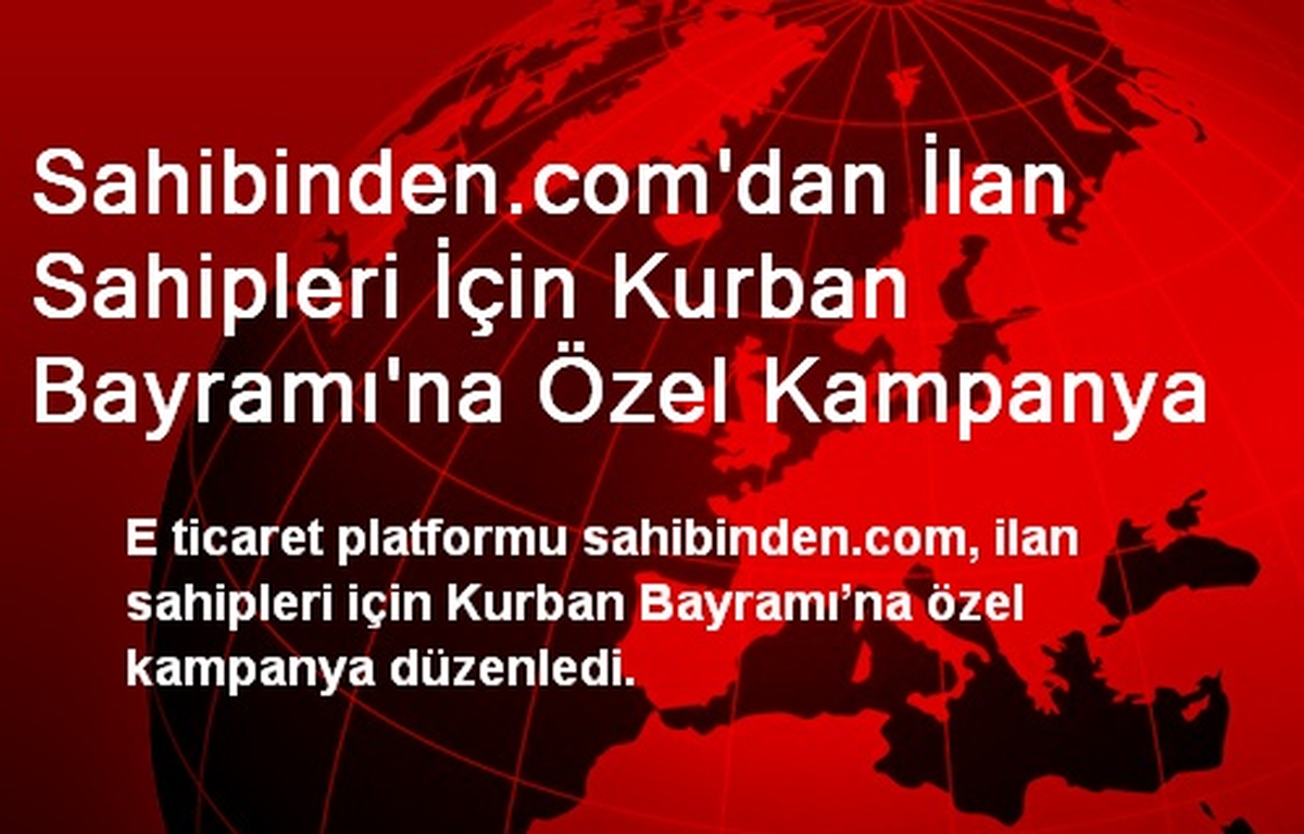 Sahibinden.com\'dan İlan Sahipleri İçin Kurban Bayramı\'na Özel Kampanya