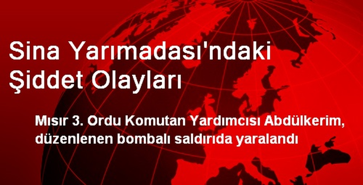 Sina Yarımadası\'ndaki Şiddet Olayları