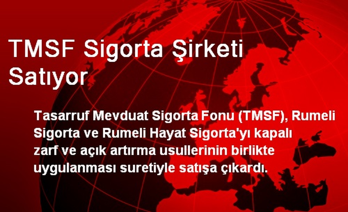 TMSF Sigorta Şirketi Satıyor