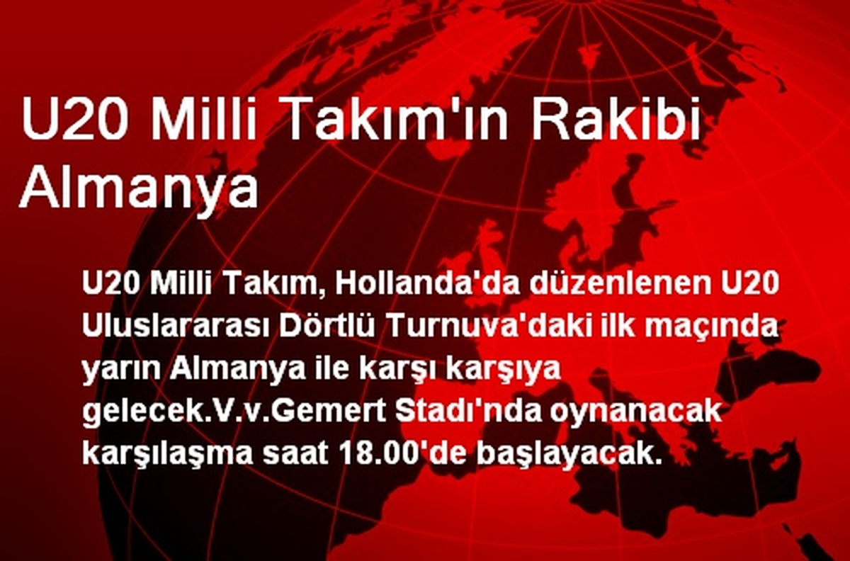 U20 Milli Takım\'ın Rakibi Almanya Oldu