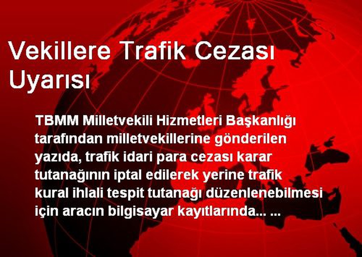 Vekillere Trafik Cezası Uyarısı