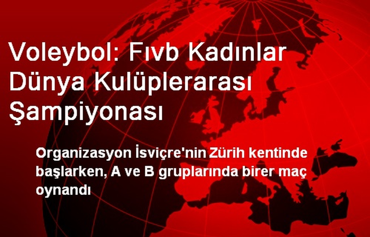 Voleybol: Fıvb Kadınlar Dünya Kulüplerarası Şampiyonası