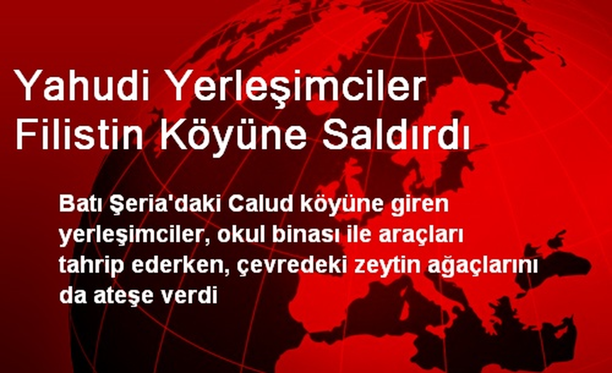Yahudi Yerleşimciler Filistin Köyüne Saldırdı