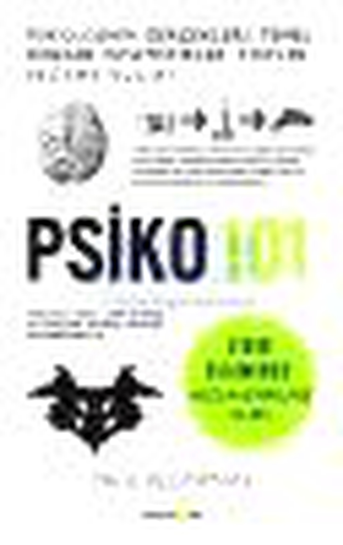 Psiko 101: Psikolojinin Gerçekleri, Temel Öğeler, İstatistikler, Testler ve Daha Fazlası! Kitabı