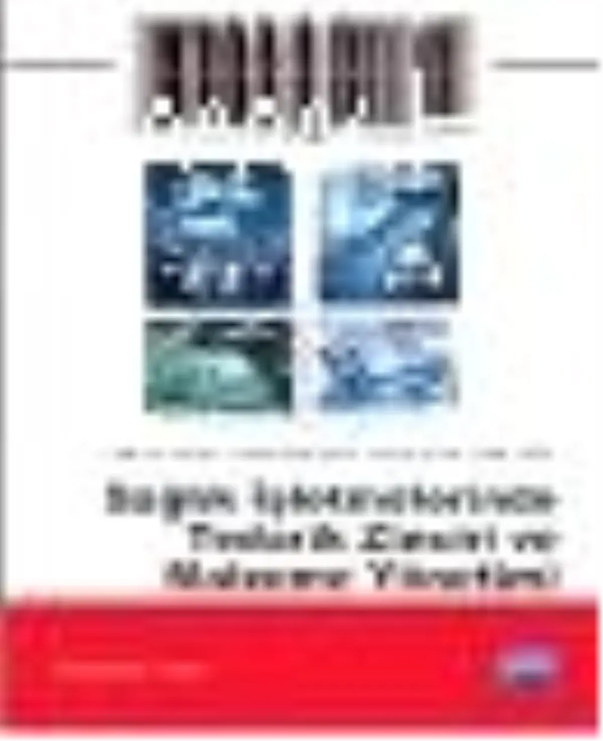 Sağlık İşletmelerinde Tedarik Zinciri ve Malzeme Yönetimi Kitabı