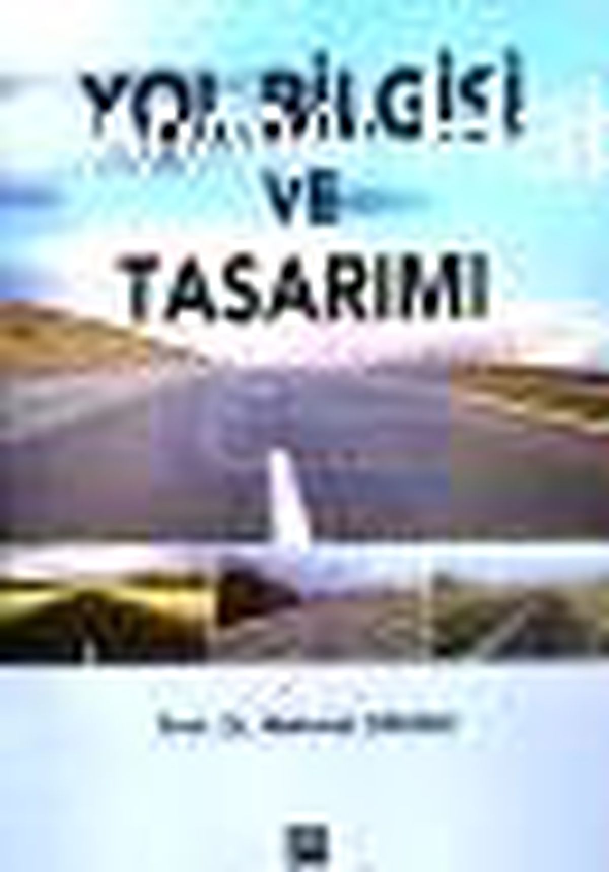 Yol Bilgisi ve Tasarımı Kitabı