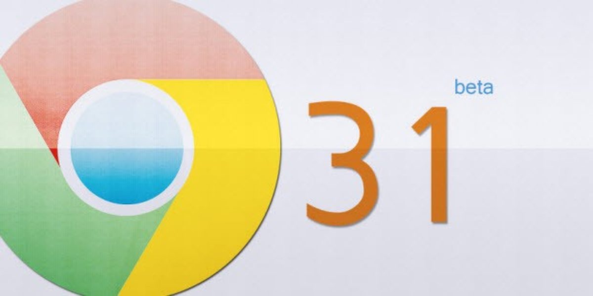 Chrome 31 beta göründü!