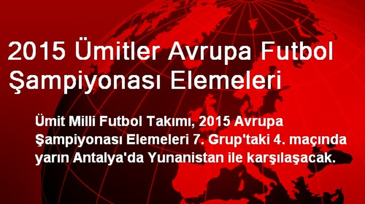 2015 Ümitler Avrupa Futbol Şampiyonası Elemeleri