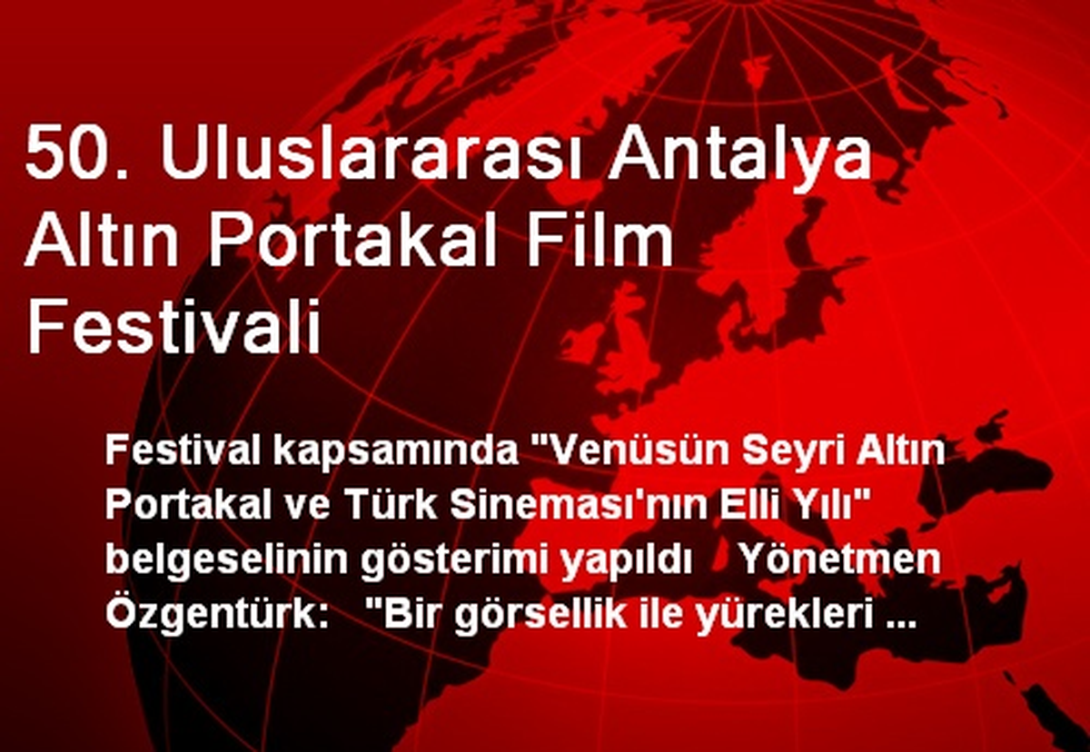 50. Uluslararası Antalya Altın Portakal Film Festivali