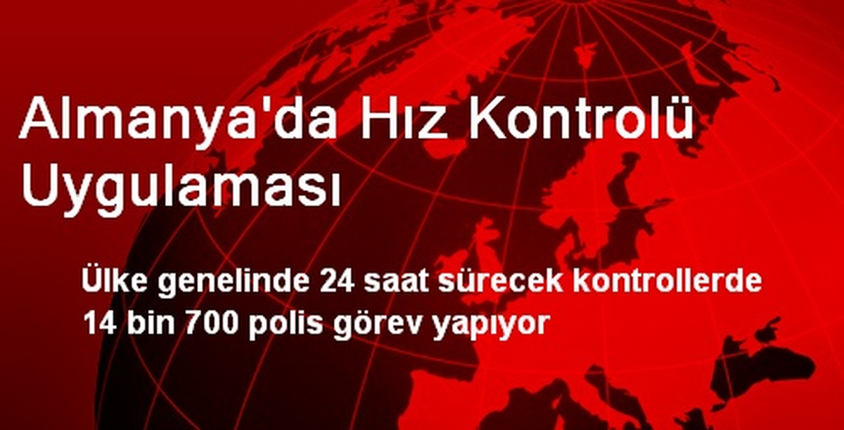 Almanya\'da Hız Kontrolü Uygulaması