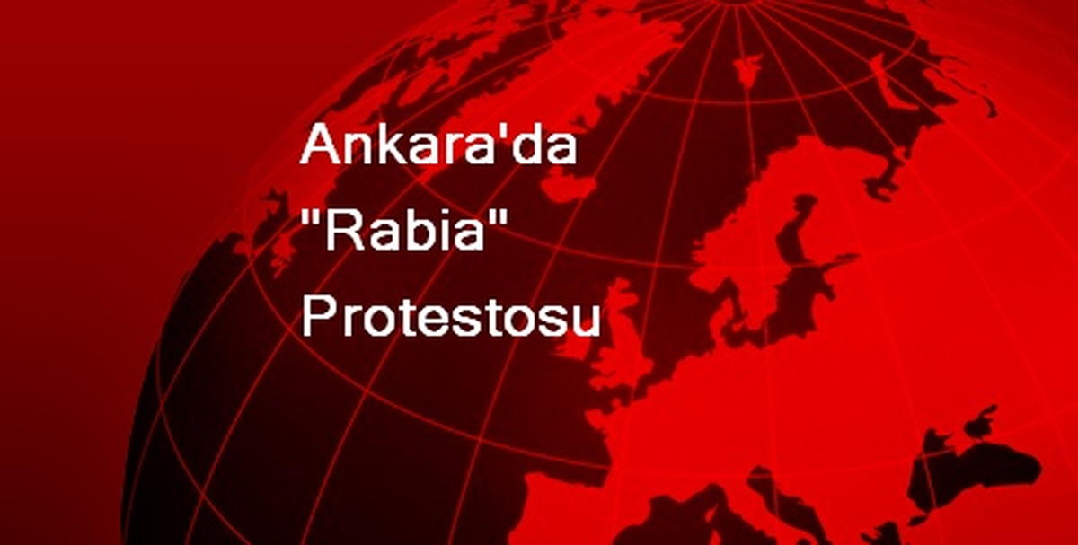 Ankara\'da "Rabia" Protestosu