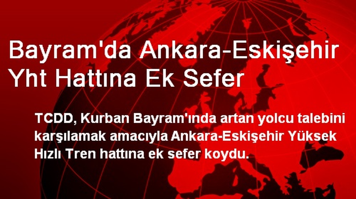 Bayram\'da Ankara-Eskişehir Yht Hattına Ek Sefer