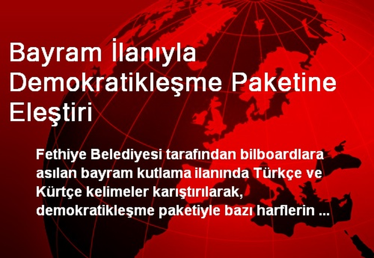 Fethiye\'de Bayram İlanıyla Demokratikleşme Paketine Eleştiri