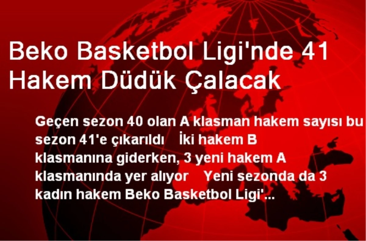 Beko Basketbol Ligi\'nde 41 Hakem Düdük Çalacak