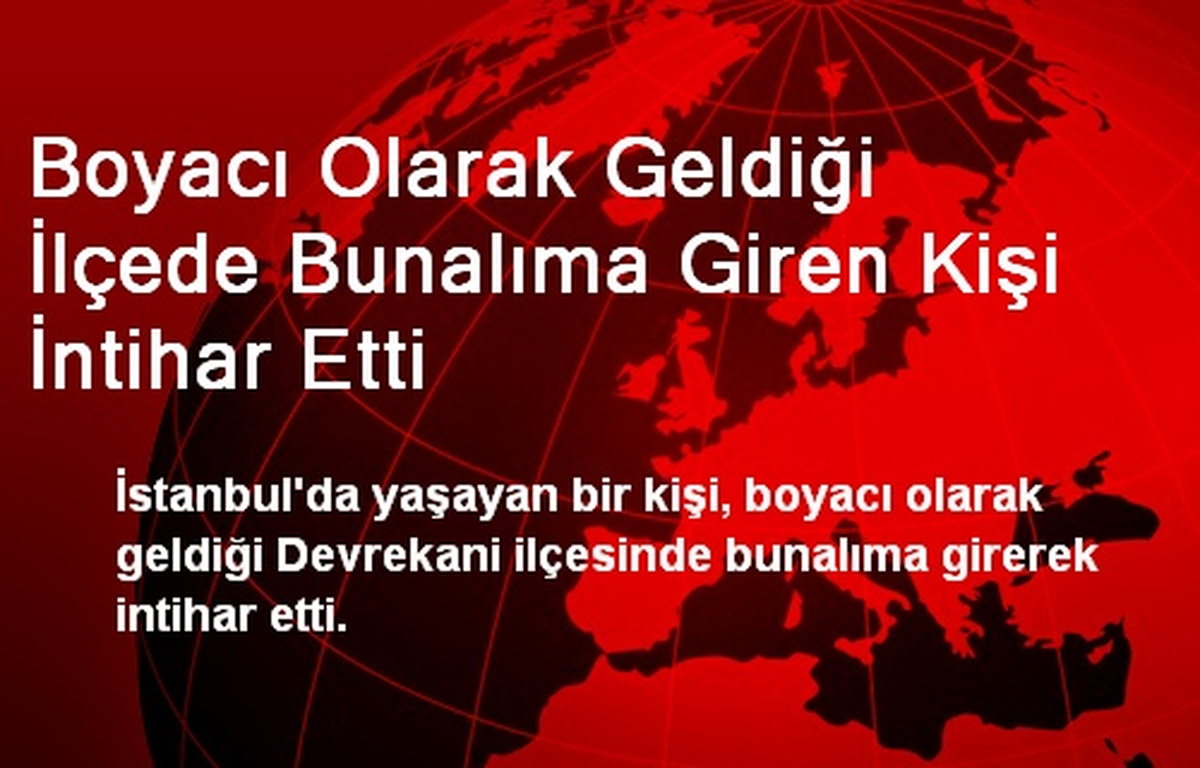 Boyacı Olarak Geldiği İlçede Bunalıma Giren Kişi İntihar Etti